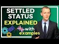 UK settled status EXPLAINED - with EXAMPLES (2020) ✅️