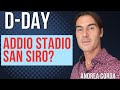 IL D-DAY: ADDIO STADIO SAN SIRO?
