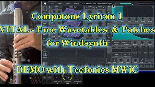 Lyricon-1 Free Samples, Wavetables, & VITAL Patches for Windsynth DEMO with MWiC
