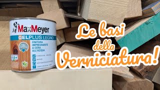 Verniciatura Del Legno Fondo, Impregnante E Finitura - Partiamo Dalle Basi Con Laiuto Di Maxmeyer