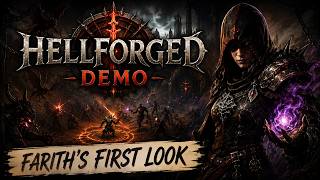 Hellforged Demo | Farith’s First Look