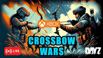 DayZ CROSSBOW WARS XBOX - Prison Island Showdown!