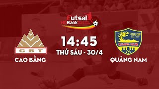 [Độc Quyền] Giải Futsal Vô Địch Quốc Gia 2021: Cao Bằng - Quảng Nam