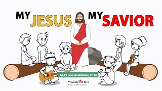 God's Love Animation | EP 33 (PART II) - Who Are You? (My Jesus My  Savior)