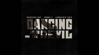 Babyface Ray, Landstrip Chip &amp; Pusha T - Dancing With The Devil (AUDIO)