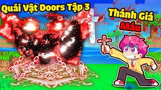 HIHA DÙNG THÁNH GIÁ MÁU NÂNG CẤP TRỤC XUẤT A-60 DOORS TRONG MINECRAFT*TRỤC XUẤT DOORS TẬP 3 😎😱