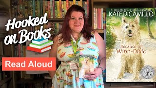 Hooked On Books - Read Aloud: Because of Winn-Dixie by Kate DiCamillo (Week 3)