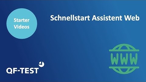 Der Schnellstart Assistent Web | GUI Testtool für Java, Web, Android und Windows - QF-Test
