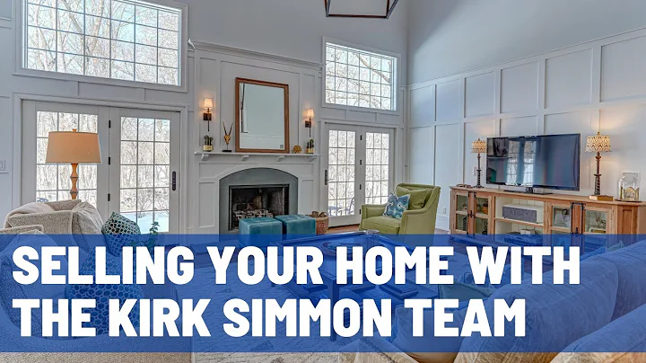 Selling Your Home With The Kirk Simmon Team