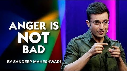 The Positive Side of Anger - By Sandeep Maheshwari I Hindi