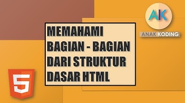 BELAJAR HTML UNTUK PEMULA : struktur dasar html part 3