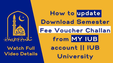 How to update Download Semester Fee Voucher Challan from MY IUB account || IUB University