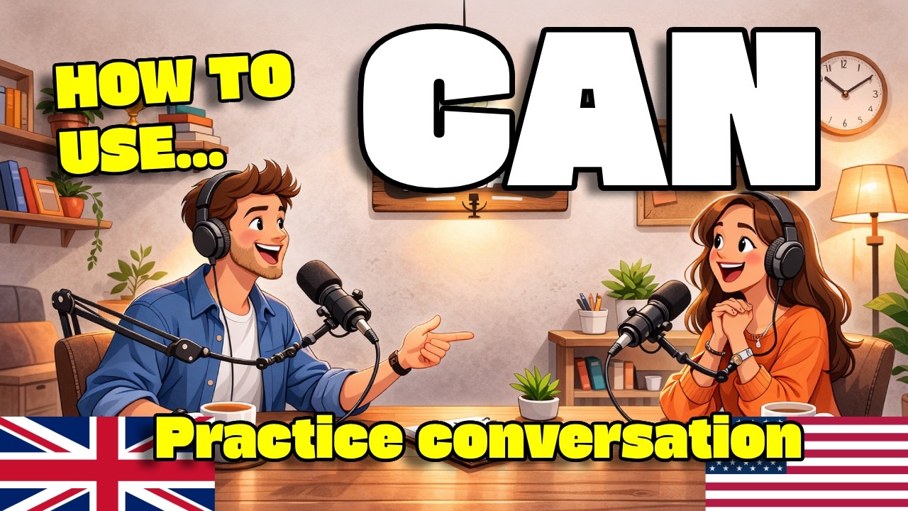 How to Use CAN in Real English Conversations | English Podcast A2–B1 Speak Naturally