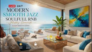 Live 24/7 Modern Smooth Jazz Soulfull Rnb Sunset Lounge, Ocean Breeze & Cozy #smoothjazz90s #jazz