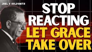 The Hidden Power of NON-RESISTANCE: GRACE Works When You Stop Reacting :Joel S Goldsmith