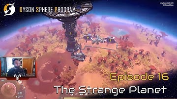 Inter Stellar Logistics - Dyson Sphere Program Early Access Playthrough (Episode 16)