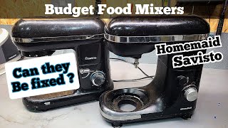 Budget Homemaid and Savisto food mixers, cam they be repaired.