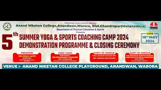 5th Summer Yoga & Summer Coaching Camp 2024 Demonstration Programme & Closing Ceremony...