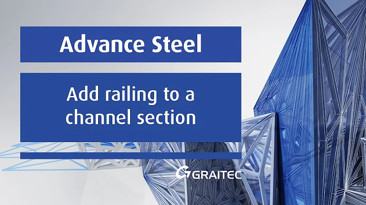 Autodesk Advance Steel 2016 | Add Railing to Channel