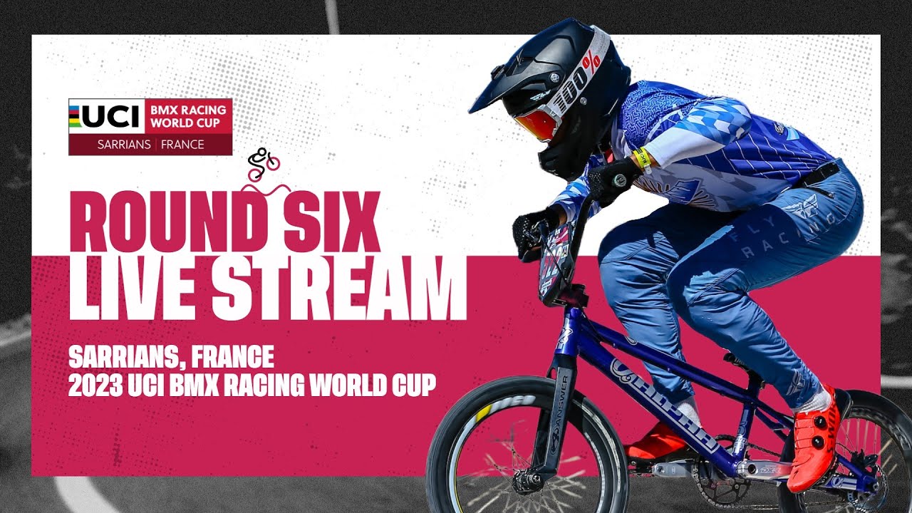 ♻️ REPLAY 2023 UCI BMX Racing World Cup ~ Rounds 5 and 6 – Sarrians (FRA)