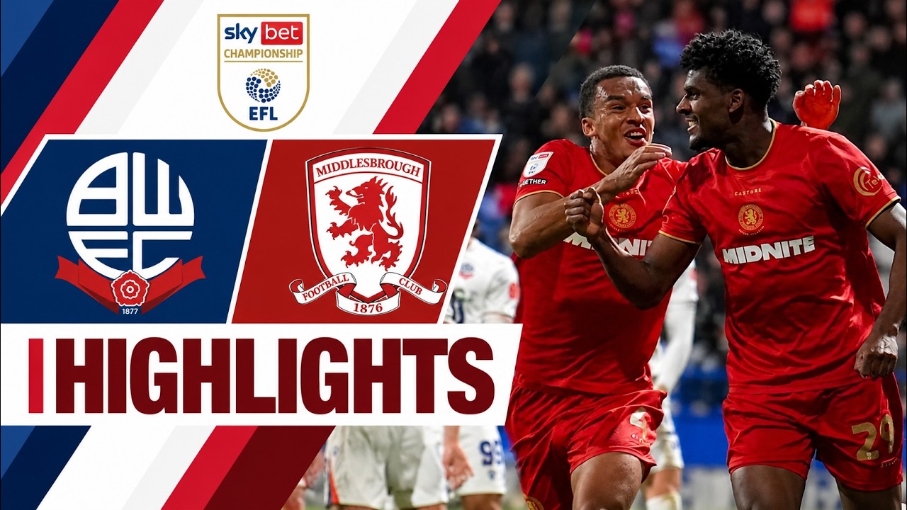 Bolton Wanderers vs Middlesbrough 1-5 Highlights | Championship - 2026/2027 | bolton v boro