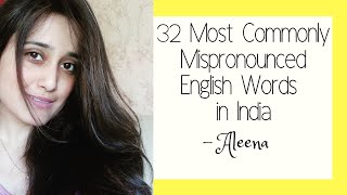 32 Most Commonly Mispronounced Words In India || Learn English With Aleena