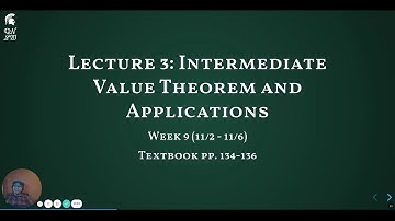 Intermediate Value Theorem and Applications (MTH320 L09-3)