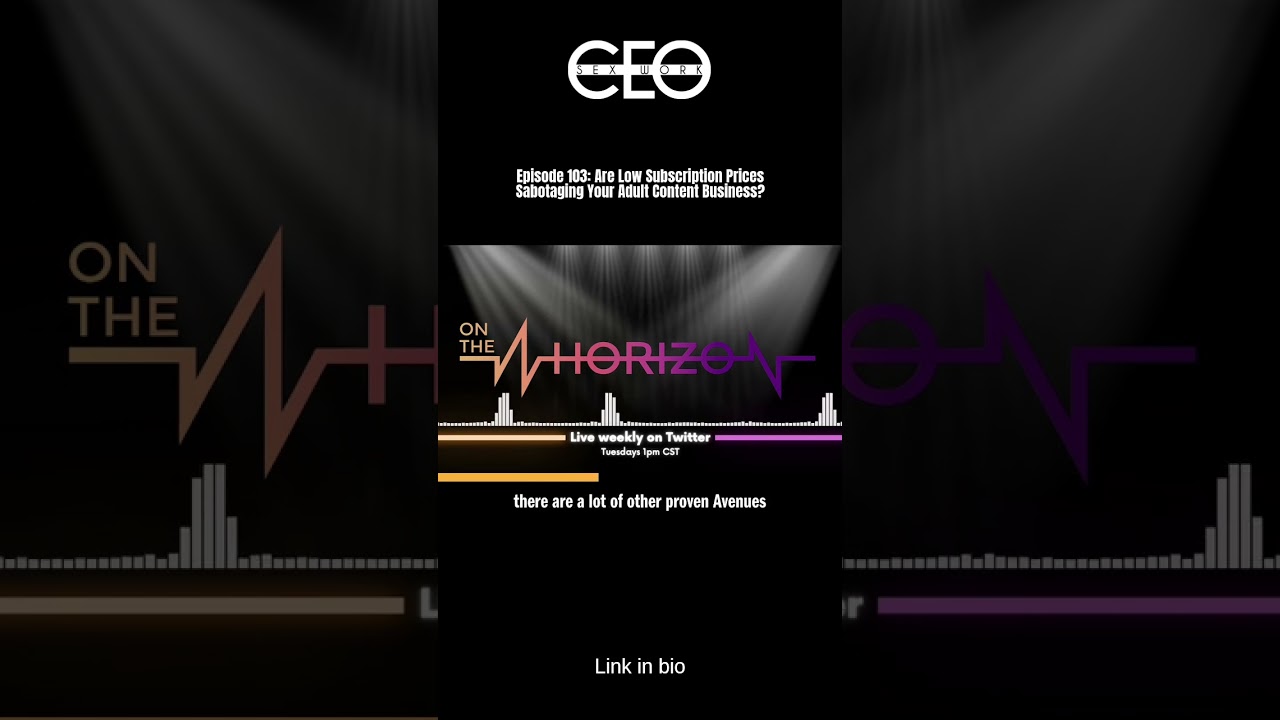 New Episode! Are Low Subscription Prices Sabotaging Your Adult Content Business?