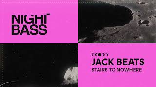 Jack Beats - Stairs to Nowhere