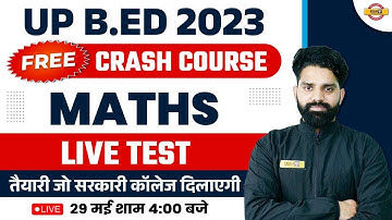 UP BED MATHS CLASS | UP B.ED ENTRANCE EXAM 2023 | LIVE TEST | MATHS FOR UP BED | HAREESH SIR
