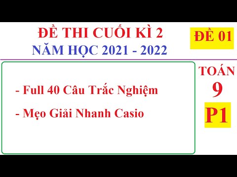 ĐỀ 01 - P1- TOÁN 9 - ĐỀ THI CUỐI HỌC KÌ 2 NĂM HỌC 2021-2022. ÔN TẬP HỌC KÌ 2 - BẮC NINH