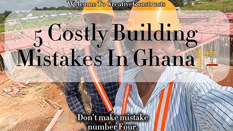 5 Costly Building Mistakes in Ghana —And How to Avoid Them #architecture #construction #ghana