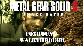 Metal Gear Solid 3 - Foxhound Rank Walkthrough - No Commentary