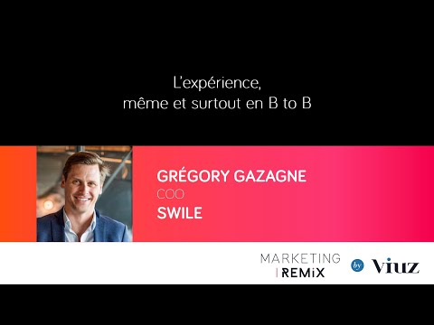 Grégory Gazagne (Swile) - Marketing Remix 2021 by Viuz