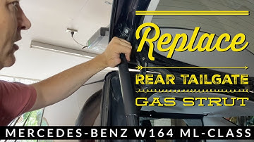 How to Replace Mercedes ML W164 Rear Tailgate Gas Struts