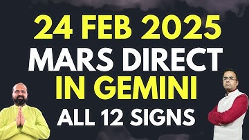 24 feb 2025 Mars draait weer rechtdoor in Tweelingen voor alle tekens | Mars Transit | Mars in Tw...