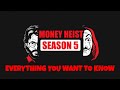 Money Heist Season 5 Everything You Need To Know