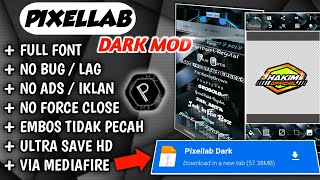 🔴Update pixellab dark mod versi 2.1.0 || Full Font || No Bug No Eror || Hakim 