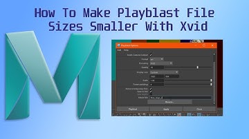 Maya Tutorial How To Make Playblast File Sizes Smaller With Xvid
