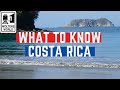 Costa Rica: What to Know Before You Visit Costa Rica