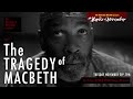 Review the tragedy of macbeth 2021  the micheaux mission review