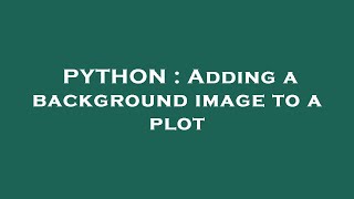 Celebrity PYTHON : Adding a background image to a plot Profile