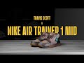 НАЙКИ ВІД ТРЕВІСА, огляд TRAVIS SCOTT X NIKE AIR TRAINER 1 MID