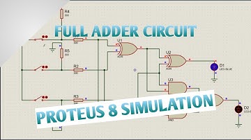 Full Adder Simulation In Proteus 8