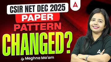 CSIR NET Life Science Exam Pattern Change 2025 | CSIR NET Dec 2025 | CSIR NET Latest Update