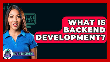 What Is Backend Development? - Next LVL Programming