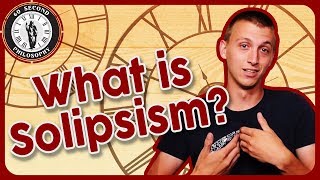 What is Solipsism?