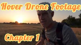 Hover Drone Footage. Chapter 1.