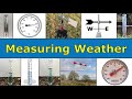 Weather Wonders: Unraveling Atmospheric Conditions and Measurement Tools