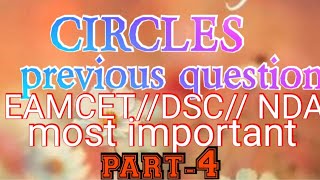 CIRCLES//2019 QUESTIONS// EAMCET// DSC SA MATHS// NDA// PART-4//AP AND TS